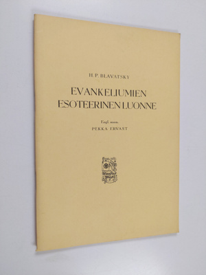 H. P. Blavatsky : Evankeliumien esoteerinen luonne