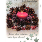 KYNTTILÄ ..."°LÄMMIN JOULUTERVEHDYS...."° -KORTTI / Karto - pikkukuva 1
