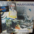 MAANVAIVA - PURKUPUTKI EP UUSI LP + CD - pikkukuva 1