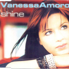 Vanessa Amorosi • Shine CD-Single - pikkukuva 1