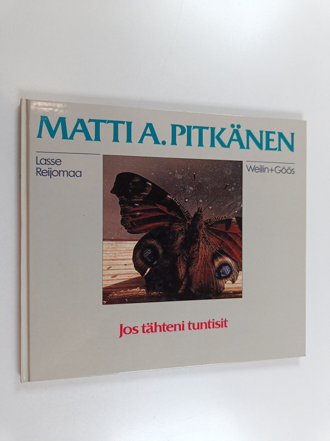 Matti A. Pitkänen : Jos tähteni tuntisit