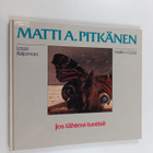 Matti A. Pitkänen : Jos tähteni tuntisit - pikkukuva 1