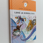 Harri Istvan Mäki : Luke ja hirmulisko (signeerattu, teki... - pikkukuva 1