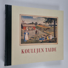 Sari (toim.) Savikko : Koulujen taide - pikkukuva 1