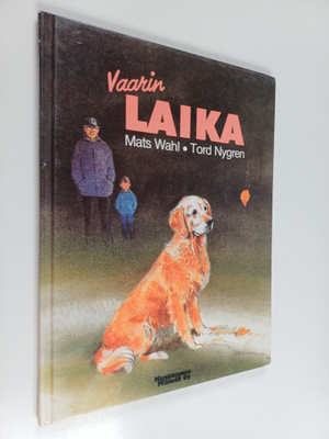 Mats Wahl : Vaarin Laika