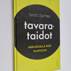 Jenni Sarras : Tavarataidot : arkijärjellä koti kuntoon - pikkukuva 1