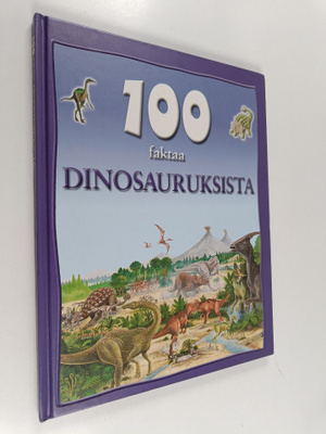 Steve Parker : 100 faktaa dinosauruksista