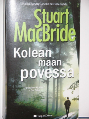 Stuart MacBride : Kolean maan povessa