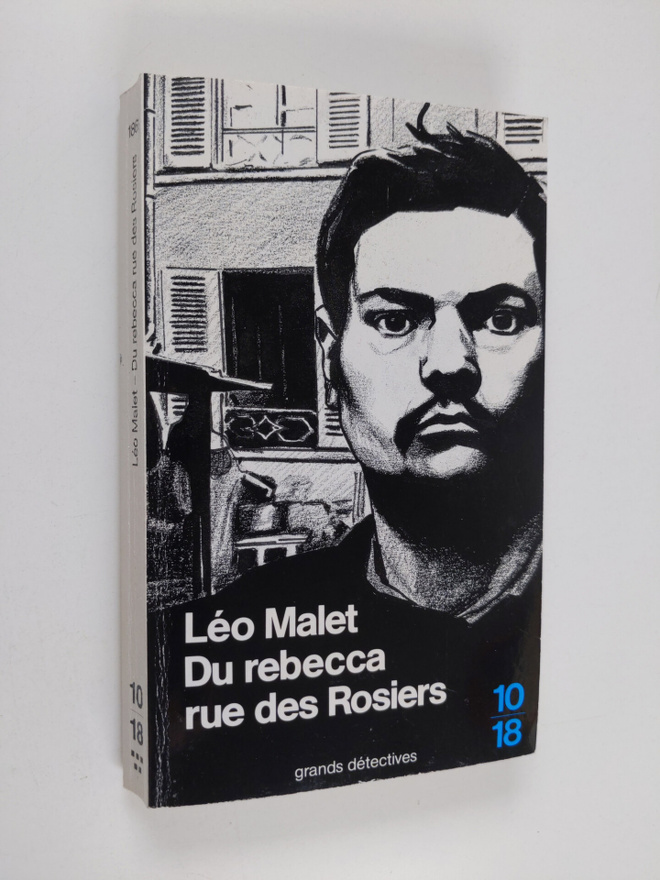 Leo Malet : Du Rebecca rue des Rosiers - les nouveaux mys...