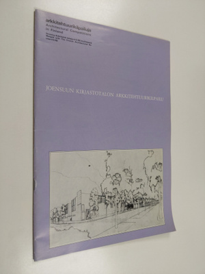 Arkkitehtuurikilpailuja : Joensuun kirjastotalon arkkiteh...