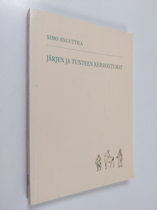 Simo Knuuttila : Järjen ja tunteen kerrostumat
