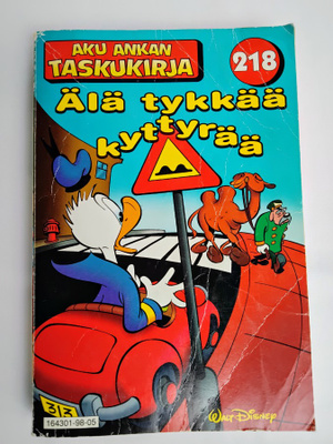 Älä tykkää kyttyrää - Aku Ankka taskukirja 218