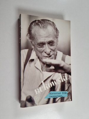 Charles Bukowski : Historier från ingenstans