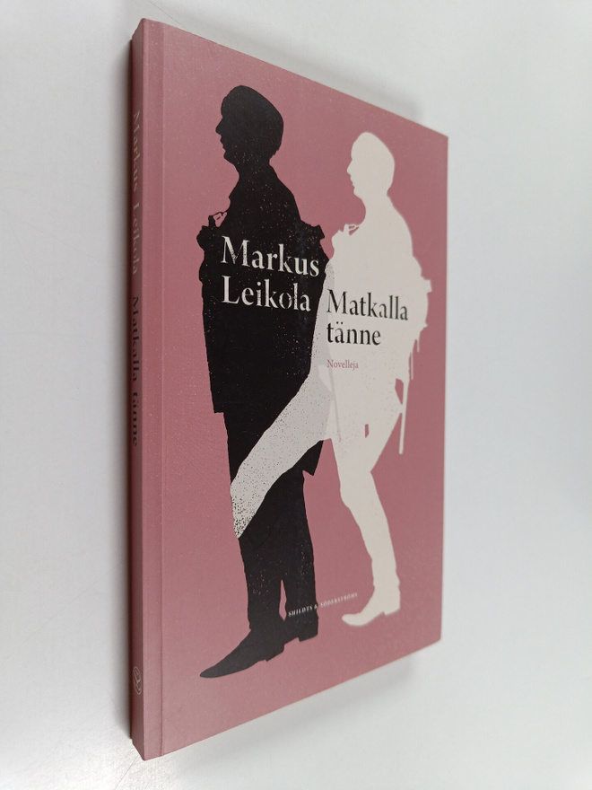 Markus Leikola : Matkalla tänne : novelleja