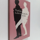 Markus Leikola : Matkalla tänne : novelleja - pikkukuva 1
