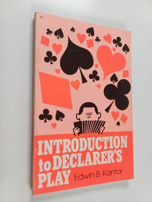 Edwin Kaytar : Introduction to Declarer's Play