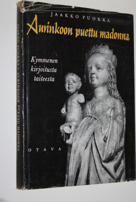 Jaakko Puokka : Aurinkoon puettu madonna : kymmenen kirjo...