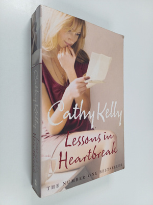 Cathy Kelly : Lessons in heartbreak