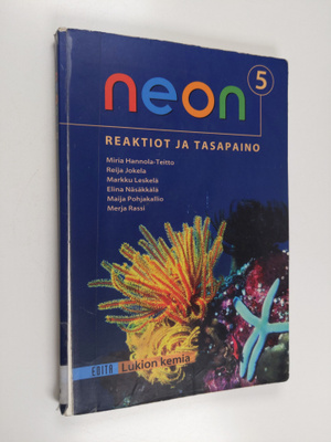 Miria Hannola-Teitto : Neon 5 : Reaktiot ja tasapaino
