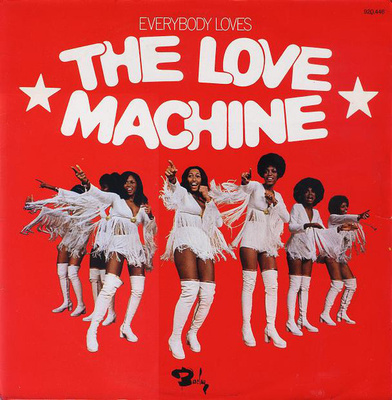 The Love Machine – Everybody Loves The Love Machine, LP