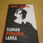 Pentti Erkamo: Elämän punainen lanka - pikkukuva 1