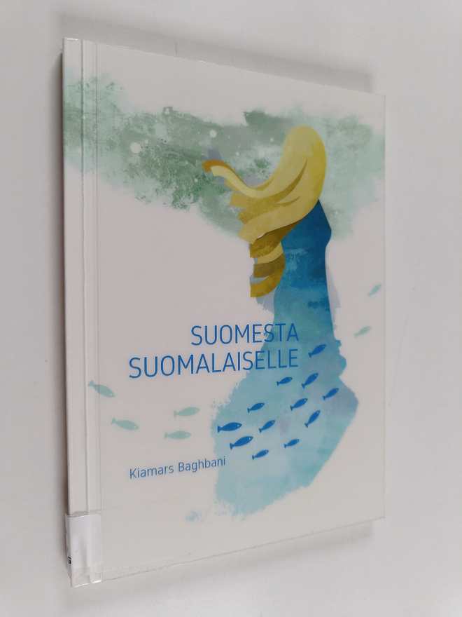 Kiamars Baghbani : Suomesta suomalaiselle