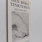 Olle Bauman : Den röda tinkturen - pikkukuva 1