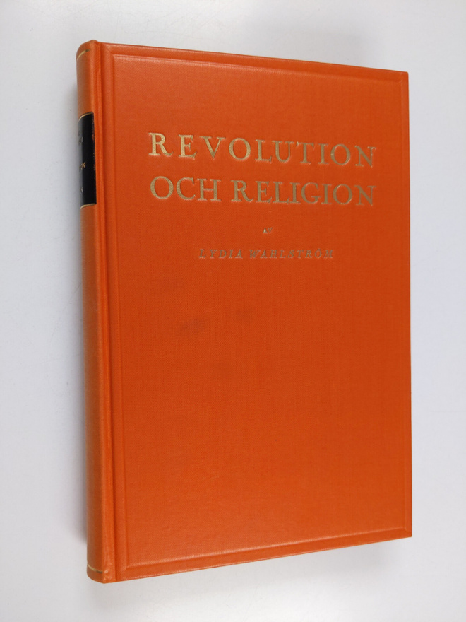 Lydia Wahlström : Revolution och religion : ur den fransk...