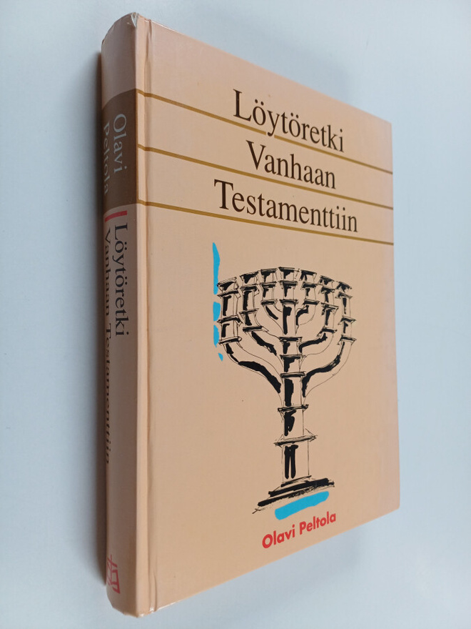 Olavi Peltola : Löytöretki Vanhaan testamenttiin