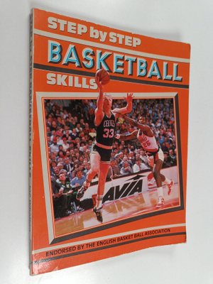 Richard Taylor ym. : Step by Step Basketball Skills