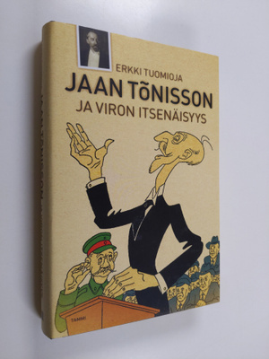 Erkki Tuomioja : Jaan Tönisson ja Viron itsenäisyys