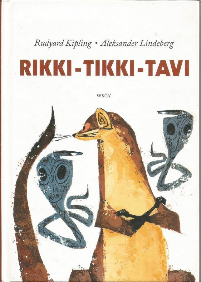 RIKKI-TIKKI-TAVI  <> Rudyard Kipling -  Intian viidakoista 