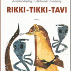 RIKKI-TIKKI-TAVI  <> Rudyard Kipling -  Intian viidakoista  - pikkukuva 1