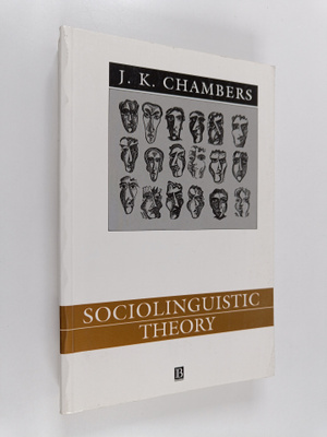 J. K. Chambers : Sociolinguistic theory : linguistic vari...