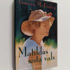 Tamara McKinley : Matildas sista vals - pikkukuva 1