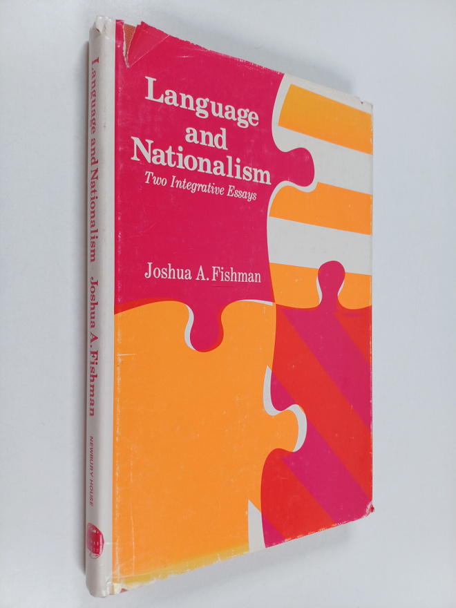 Joshua A. Fishman : Language and Nationalism - Two Integr...