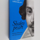 Stephen Greenblatt : Shakespeare Kuinka Williamista tuli ... - pikkukuva 1