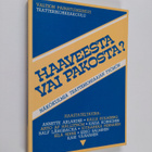 Anneli (toim.) Ollikainen : Haaveesta vai pakosta : näkök... - pikkukuva 1