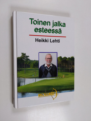 Heikki Lehti : Toinen jalka esteessä