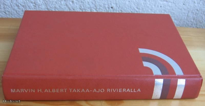 Marvin H. Albert: Takaa-ajo Rivieralla, WSOY-77. 350 s.