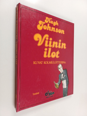 Hugh Johnson : Viinin ilot : näyttämökirja