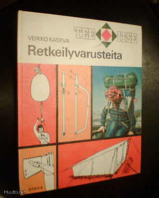 Veikko Kaseva TEE ITSE RETKEILYVARUSTEITA (1.p. 1975) Sis.pk