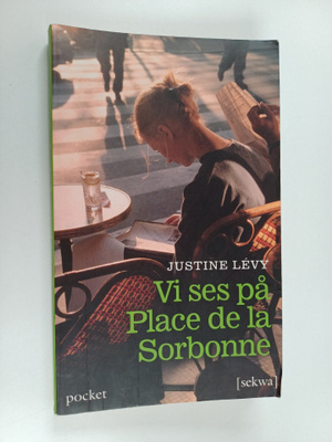 Justine Levy ym. : Vi ses på Place de la Sorbonne - roman