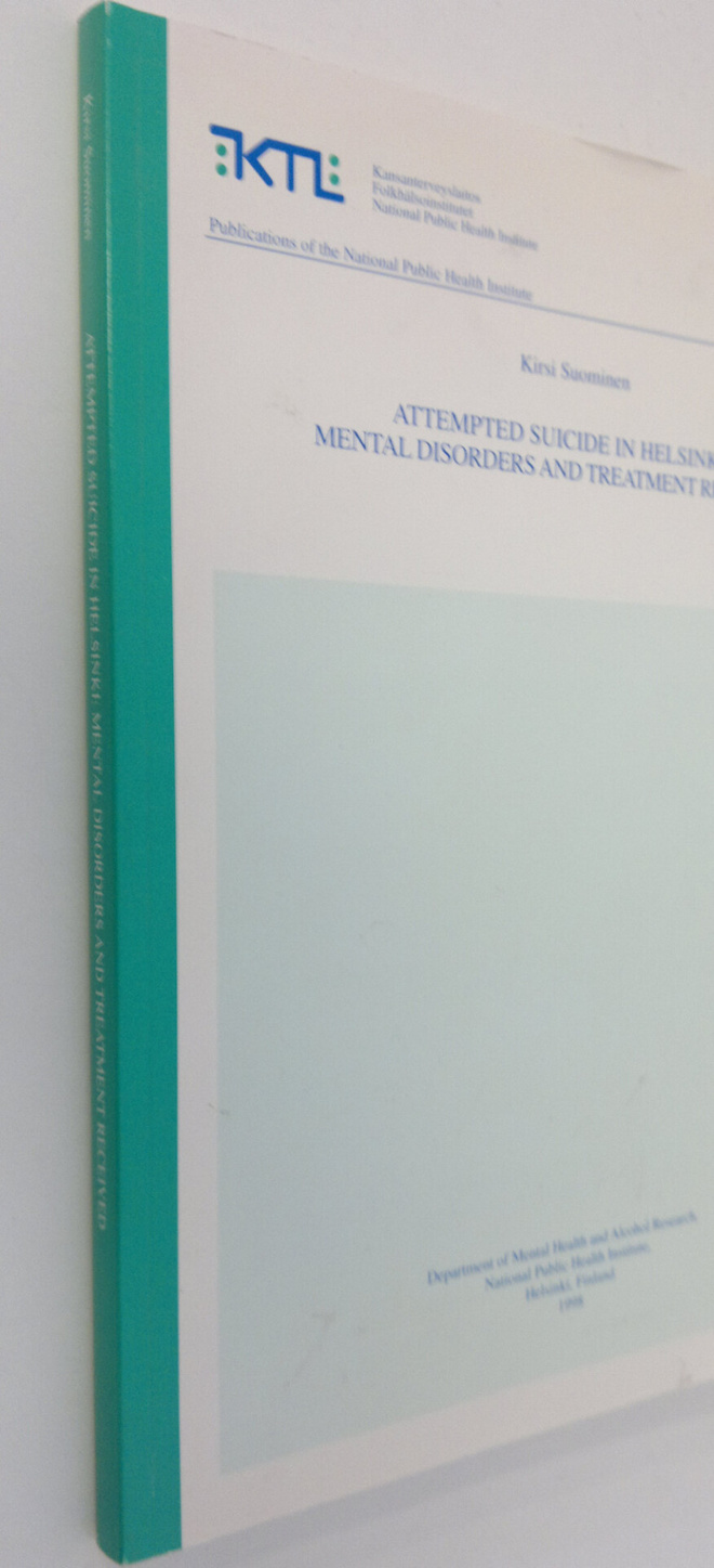 Kirsi Suominen : Attempted suicide in Helsinki : mental d...
