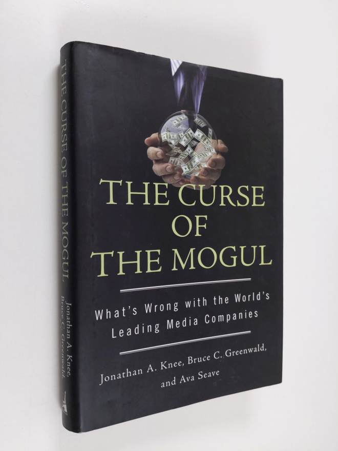 Jonathan A. Knee : The curse of the mogul : what's wrong ...
