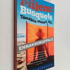 Milena Busquets : Tämäkin menee ohi - pikkukuva 1