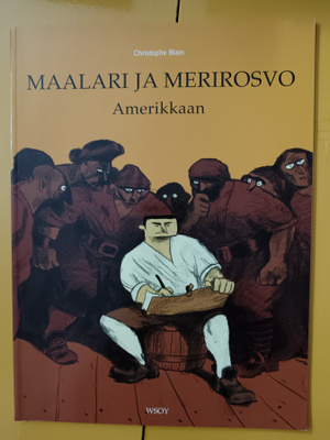 Christophe Blain - Maalari ja merirosvo
