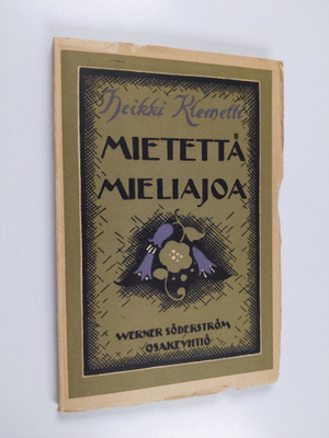 Heikki Klemetti : Mietettä, mieliajoa