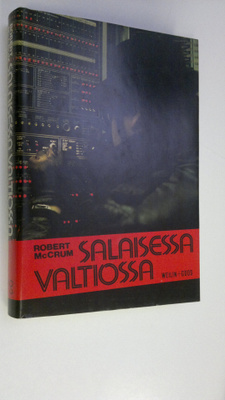 Robert McCrum : Salaisessa valtiossa : jännitysromaani