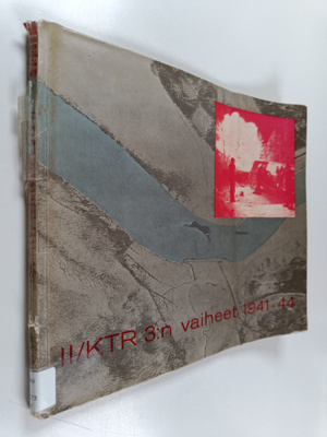 Kalle Hiissa : II/KTR 3:n vaiheet 1941-44